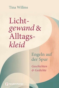 Abbildung von: Lichtgewand und Alltagskleid - Neukirchener Verlag