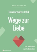 Cover: Transformative Ethik - Wege zur Liebe - Neukirchener Verlag