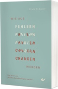Cover: Wie aus Fehlern Chancen werden - Christliche Verlagsgesellschaft