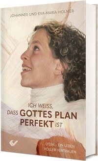 Abbildung von: Ich weiß, dass Gottes Plan perfekt ist - Christliche Verlagsgesellschaft
