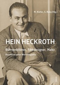 Cover: Hein Heckroth - B&uuml;hnenbildner, Filmdesigner, Maler - Jonas Verlag