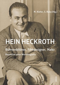 Abbildung von: Hein Heckroth - Bühnenbildner, Filmdesigner, Maler - Jonas Verlag