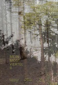 Cover: Mein Mostviertel II - Literatured. Nieder&ouml;sterr.