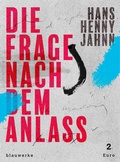 Cover: Die Frage nach dem Anlass - blauwerke