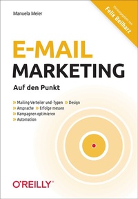 Abbildung von: E-Mail-Marketing - Auf den Punkt - O'Reilly