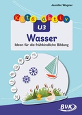 Cover: Kita aktiv U3 Wasser - BVK Buch Verlag Kempen