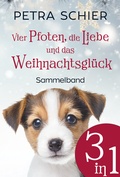 Cover: Vier Pfoten, die Liebe und das Weihnachtsgl&uuml;ck - Schier, Petra