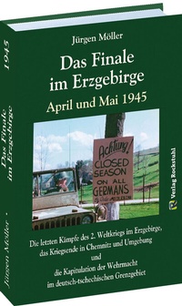 Abbildung von: Das Finale im Erzgebirge 1945 - Verlag Rockstuhl