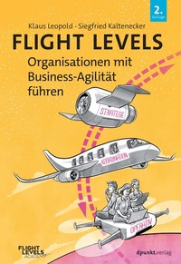 Abbildung von: Flight Levels - Organisationen mit Business-Agilität führen - dpunkt