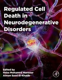 Abbildung von: Regulated Cell Death in Neurodegenerative Disorders - Academic Press