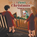 Cover: A (New) Christmas Story - FriesenPress