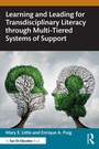 Cover: Learning and Leading for Transdisciplinary Literacy through Multi-Tiered Systems of Support - Routledge