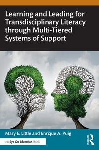 Abbildung von: Learning and Leading for Transdisciplinary Literacy through Multi-Tiered Systems of Support - Routledge