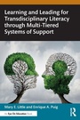 Cover: Learning and Leading for Transdisciplinary Literacy through Multi-Tiered Systems of Support - Routledge