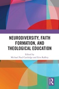 Cover: Neurodiversity, Faith Formation, and Theological Education - Routledge