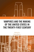 Cover: Vampires and the Making of the United States in the Twenty-First Century - Routledge