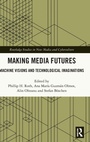 Cover: Making Media Futures - Routledge