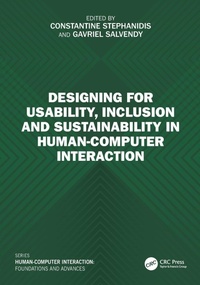 Enlarge image Cover: Designing for Usability, Inclusion and Sustainability in Human-Computer Interaction - CRC Press
