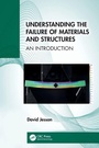 Cover: Understanding the Failure of Materials and Structures - CRC Press