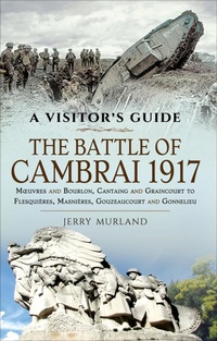 Abbildung von: The Battle of Cambrai 1917 - Pen & Sword Military