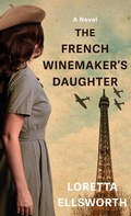 Cover: The French Winemaker's Daughter - Thorndike Press Large Print