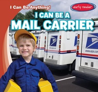 Enlarge image Cover: I Can Be a Mail Carrier - Gareth Stevens Publishing