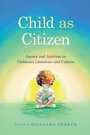Cover: Child As Citizen - University Press of Mississippi