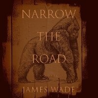 Enlarge image Cover: Narrow the Road - Blackstone Publishing