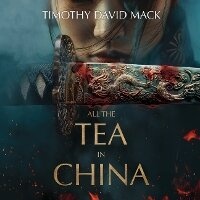 Enlarge image Cover: All the Tea in China - Blackstone Publishing