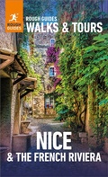 Cover: Rough Guides Walks and Tours Nice and the French Riviera: Top 14 Itineraries for Your Trip: Travel Guide eBook - ROUGH GUIDES