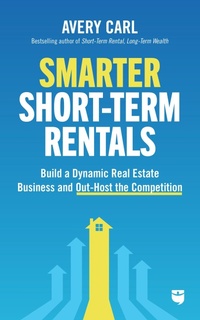 Abbildung von: Smarter Short-Term Rentals - BiggerPockets Publishing