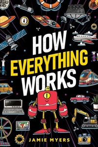 Abbildung von: How Everything Works - Canyon Press LLC