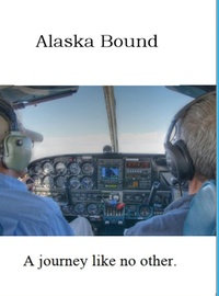 Enlarge image Cover: Alaska Bound - PONC Publishing