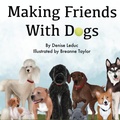 Cover: Making Friends With Dogs - Lilac Arch Press