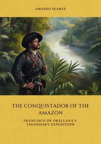 Abbildung von: The Conquistador of the Amazon - tredition
