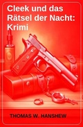 Cover: Cleek und das R&auml;tsel der Nacht: Krimi - Uksak E-Books