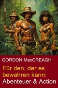 Cover: F&uuml;r den, der es bewahren kann: Abenteuer & Action - Uksak E-Books