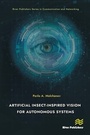 Cover: Artificial Insect-Inspired Vision for Autonomous Systems - Taylor & Francis