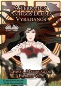 Cover: A Terra Dos Antigos Deuses Vyrajianos. Livro 3. Maldi&ccedil;&atilde;o Do Esp&iacute;rito Vila - Tektime
