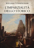 Cover: L'imparzialit&agrave; dello storico - Edizioni Aurora Boreale