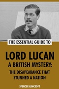 Bild: Lord Lucan, A British Mystery: The Disappearance That Stunned A Nation - Interactive Media Licensing