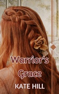 Cover: Warrior's Grace (The Barnes Family, #2) - Kate Hill