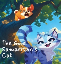 Enlarge image Cover: The Good Samaritan's Cat - Alexander Sun