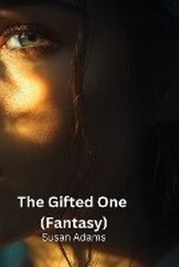 Enlarge image Cover: The Gifted One (Fantasy) - Susan Adams