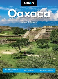 Abbildung von: Moon Oaxaca (Second Edition) - Moon Travel
