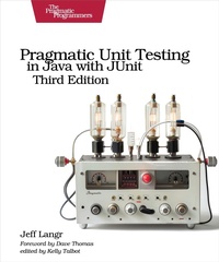 Enlarge image Cover: Pragmatic Unit Testing in Java with JUnit - The Pragmatic Programmers