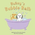 Cover: Bubzy's Bubble Bath - Christine Schick