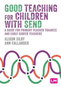 Enlarge image Cover: Good Teaching for Children with SEND - SAGE Publications Ltd