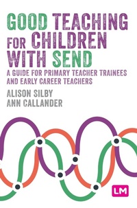 Enlarge image Cover: Good Teaching for Children with SEND - SAGE Publications Ltd