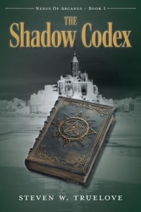 Enlarge image Cover: The Shadow Codex - FriesenPress